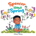 Spencer Knows Spring: A Charming Children's Book about Spring