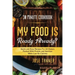 30 Minute Cookbook: MY FOOD IS READY ALREADY? - Quick and Easy Recipes For All Dieters Packed With Protein and Nutrition While Low on Calories