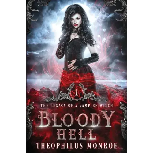Bloody Hell: A Dark Urban Fantasy Story