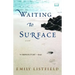 Waiting to Surface