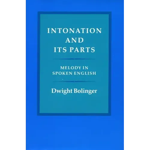 Intonation and Its Parts: Melody in Spoken English