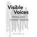 Visible Voices: Literacy and the Invisible Homeless