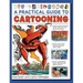 A Practical Guide to Cartooning: Learn to Draw Cartoons with 1500 Illustrations