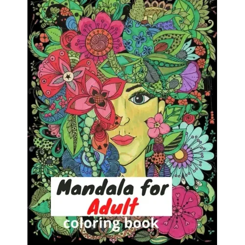 Mandala: Mandalas Adult Coloring Book:: The best collection of Mandalas designed for Stress Relief and Relaxation.