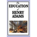 The Education of Henry Adams