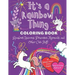 It's a Rainbow Thing: Coloring Book