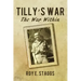 Tilly's War: The War Within