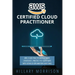 AWS Certified Cloud Practitioner: AWS Cloud Practitioner Ultimate Cheat sheet, Practice Test Questions with Detailed Explanations and Links