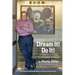 Dream It! Do It!: My Half-Century Creating Disney's Magic Kingdoms