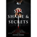 Sin, Shame & Secrets: A True Story of the Murder of a Nun, the Conviction of a Priest, and the Cover-up in the Catholic Church