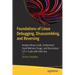 Foundations of Linux Debugging, Disassembling, and Reversing: Analyze Binary Code, Understand Stack Memory Usage, and Reconstruct C/C++ Code with Inte