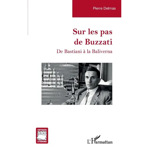 Sur les pas de Buzzati: De Bastiani à la Baliverna