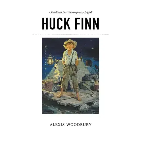 Huck Finn: A Rendition into Contemporary English