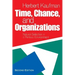 Time, Chance, and Organizations: Natural Selection in a Perilous Environment