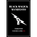 Black Magick Manifesto