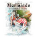 Mermaids: A Jenn Kotick Coloring Book