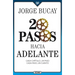 20 Pasos Hacia Adelante: Cada Capítulo, Un Paso Cada Paso, Un Cuento