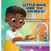 Little Man Wash Your Hand