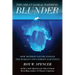 The Great Global Warming Blunder: How Mother Nature Fooled the World's Top Climate Scientists