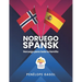 Noruego-spansk para toda la familia: aPrende noruego fácil y rápido
