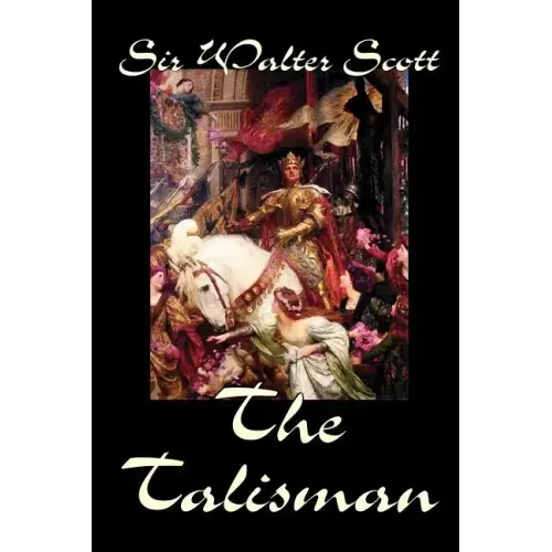 The Talisman by Sir Walter Scott, Fiction, Literary