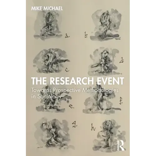 The Research Event: Towards Prospective Methodologies in Sociology