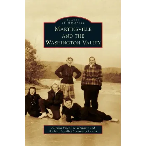 Martinsville and the Washington Valley