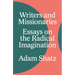Writers and Missionaries: Essays on the Radical Imagination