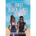 The Only Black Girls in Town