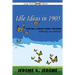 Idle Ideas in 1905 (Large Print Edition)