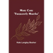 Mary Cary: "Frequently Martha"