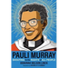 Pauli Murray: Shouting for the Rights of All People