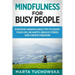 Mindfulness for Busy People: Everyday Mindfulness Tricks to Enjoy Your Life, Be Happy, Reduce Stress and Create Freedom