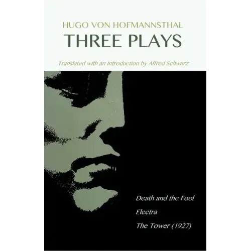 Hugo Von Hofmannsthal: Three Plays