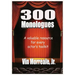300 Monologues: A Valuable Resource For Every Actor's Toolkit