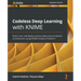 Codeless Deep Learning with KNIME: Build, train, and deploy various deep neural network architectures using KNIME Analytics Platform