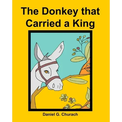 The Donkey that Carried a King