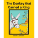 The Donkey that Carried a King