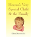 Heaven's Very Special Child & the Family
