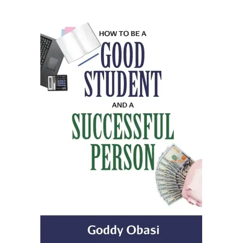 How to Be a Good Student and a Successful Person
