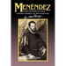 Menendez: Pedro Menendez de Aviles, Captain General of the Ocean Sea
