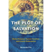 The Plot of Salvation: Divine Presence, Human Vocation, and Cosmic Redemption
