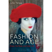 Fashion and Age: Dress, the Body and Later Life