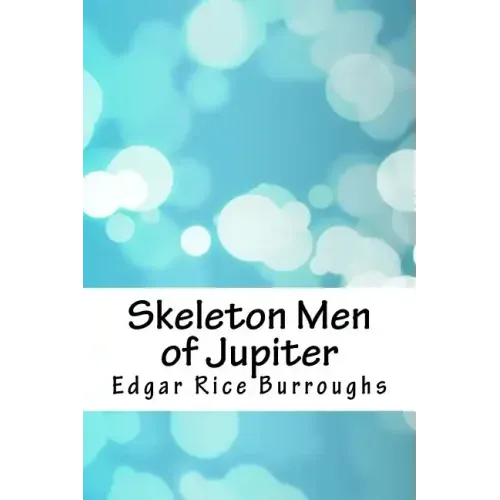 Skeleton Men of Jupiter