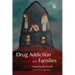 Drug Addiction and Families