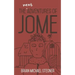 The Next Adventures of Jome