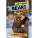 All Things Bears For Kids: Filled With Plenty of Facts, Photos, and Fun to Learn all About Bears