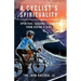 A Cyclist's Spirituality: Spiritual Lessons Learned from Riding a Bike
