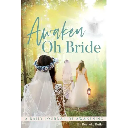 Awaken Oh Bride