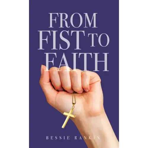 From Fist to Faith